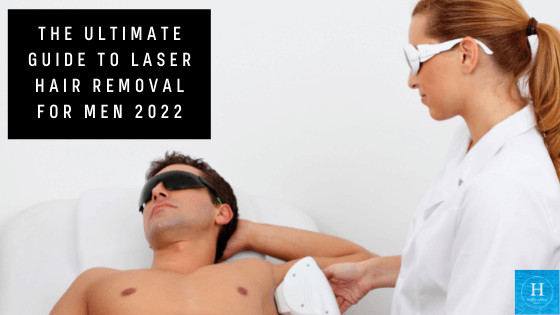 The Ultimate Guide to Laser Hair Removal for Men in 2023 | Healthy  Solutions Medspa by Dr. Luciano 