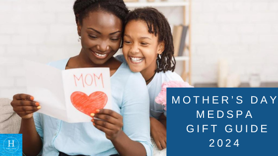 Mother's Day MedSpa Gift Guide 2024
